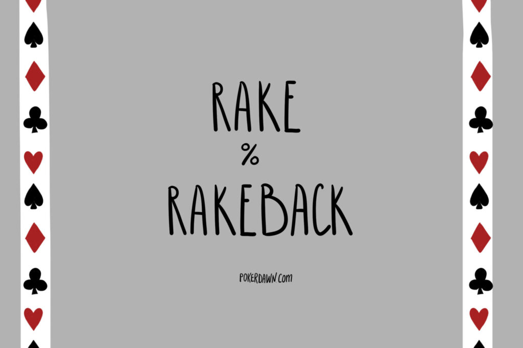 Rake and rakeback